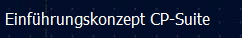 Einführungskonzept CP-Suite